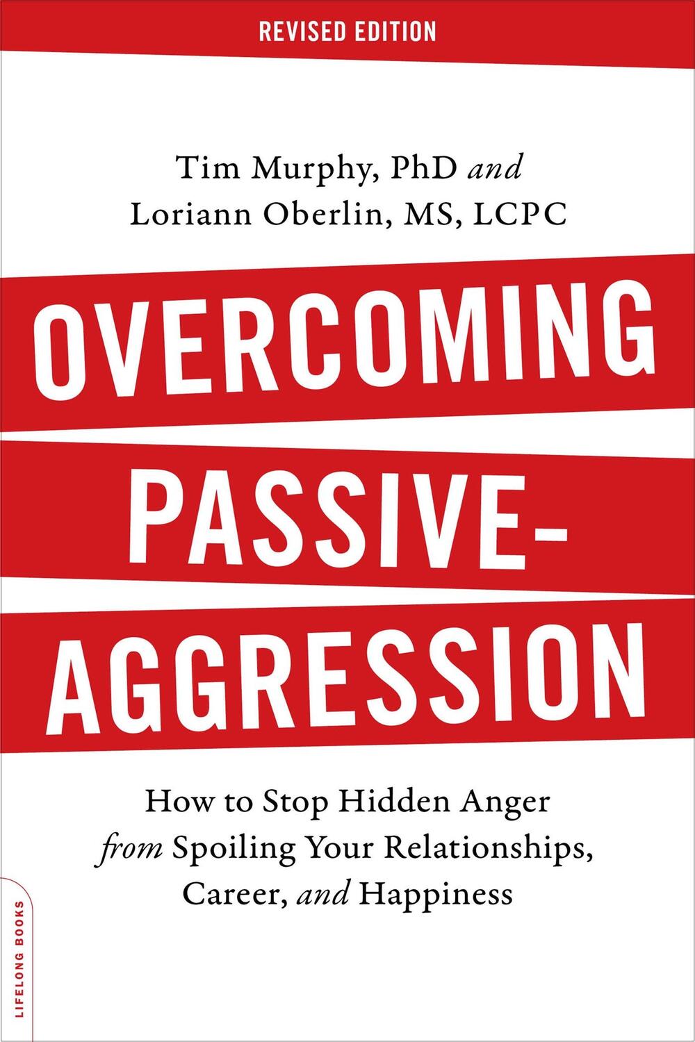 Cover: 9780738219189 | Overcoming Passive-Aggression | Tim Murphy (u. a.) | Taschenbuch