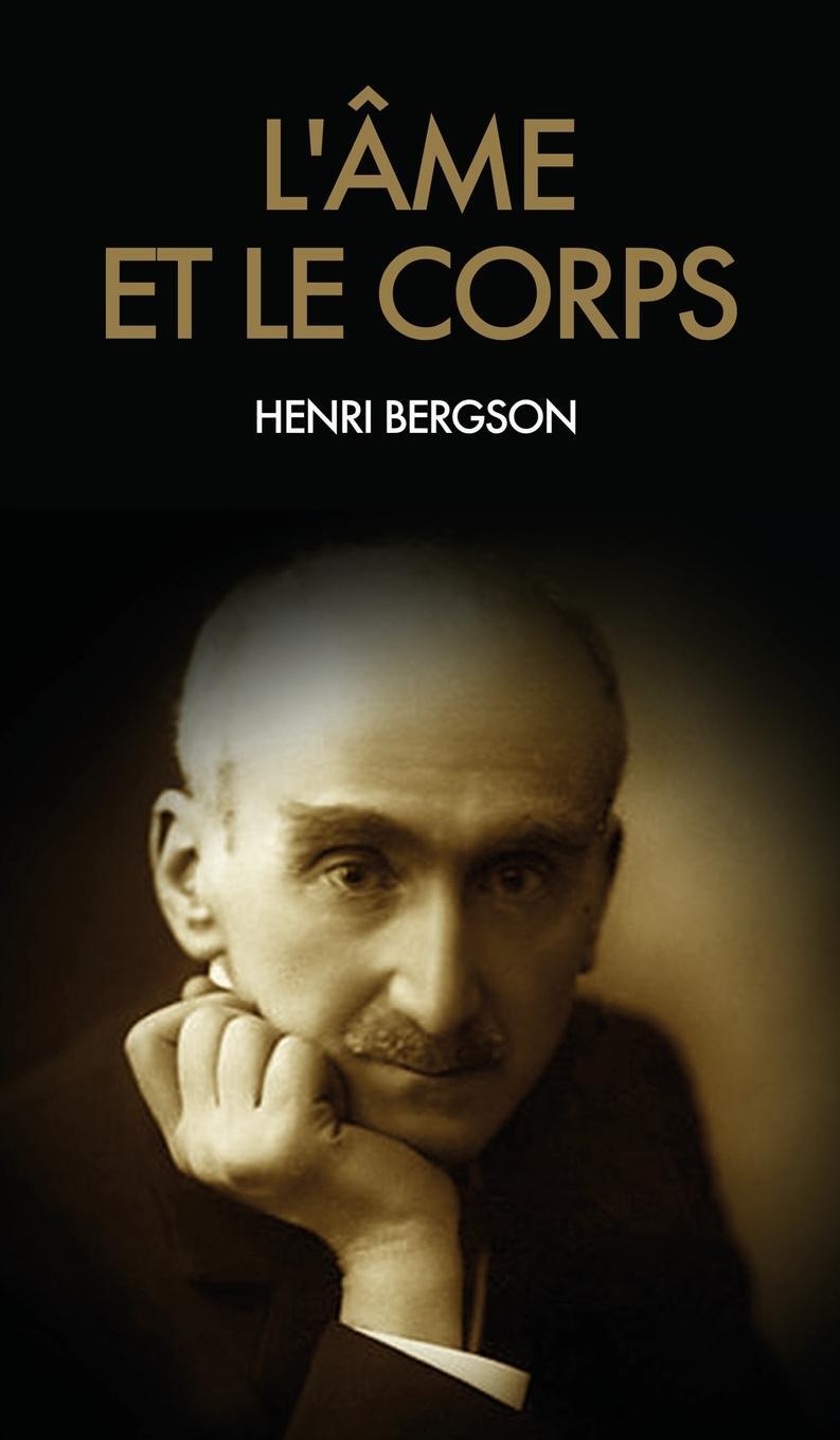 Cover: 9791029910210 | L'âme et le corps | Henri Bergson | Buch | HC gerader Rücken kaschiert