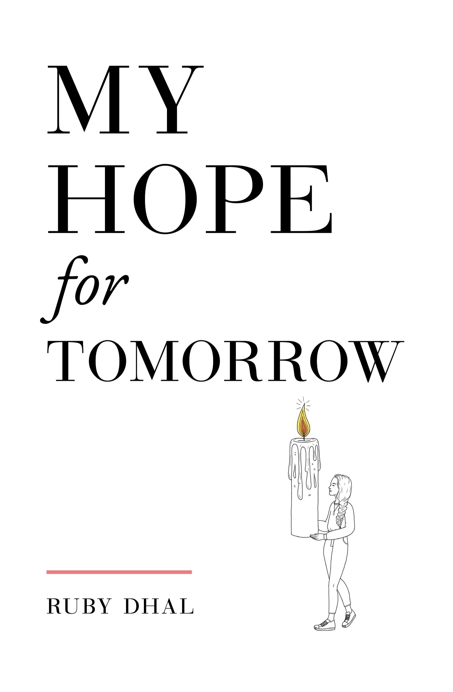 Cover: 9781916366640 | My Hope for Tomorrow (Second Edition) | Ruby Dhal | Taschenbuch | 2021