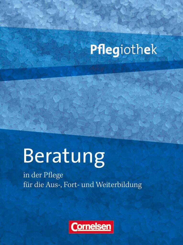 Cover: 9783064505308 | Pflegiothek: Beratung in der Pflege | Brigitte Petter-Schwaiger | Buch