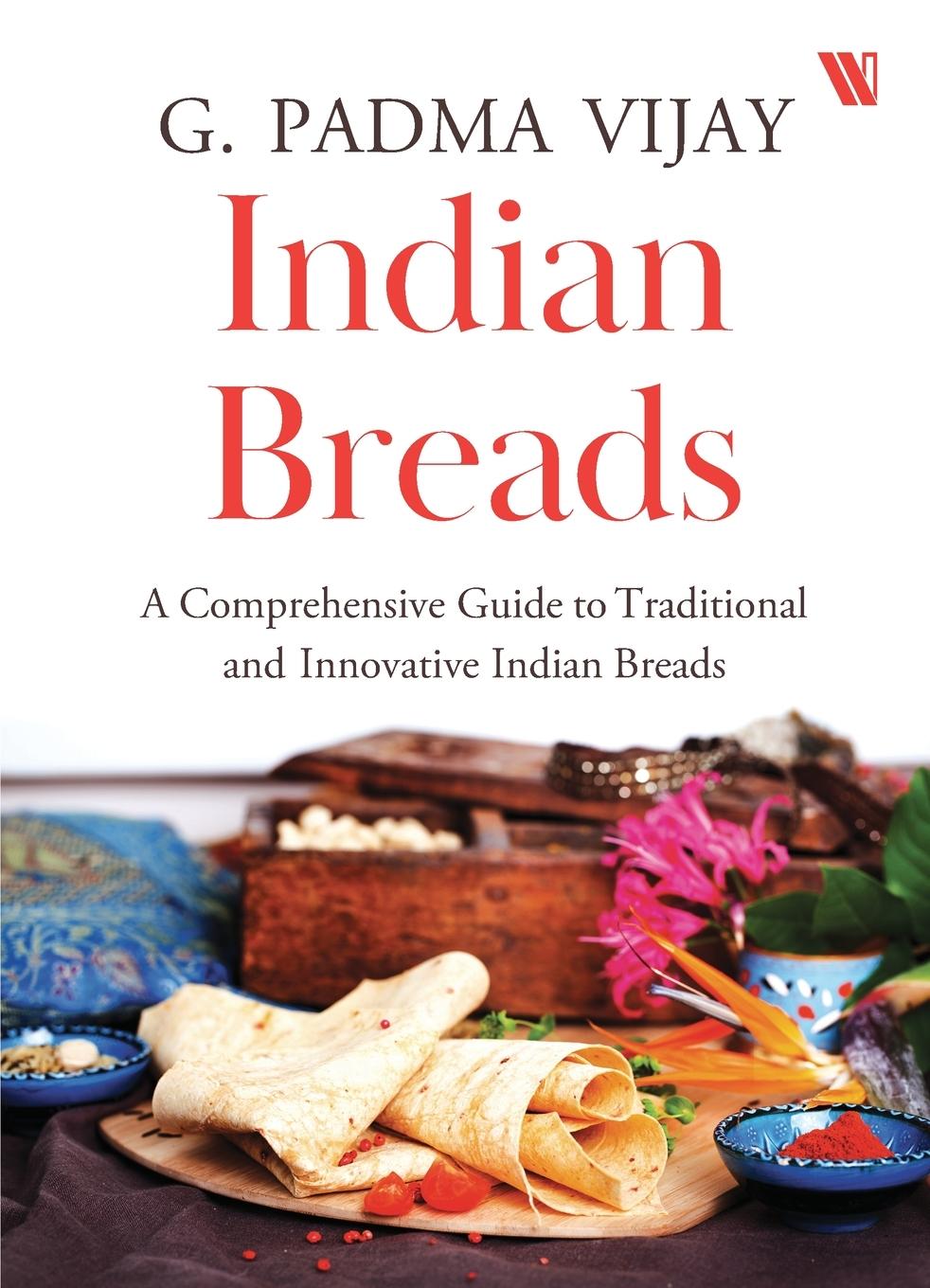 Cover: 9789357769280 | Indian Breads | G. Padma Vijay | Taschenbuch | Englisch | 2024