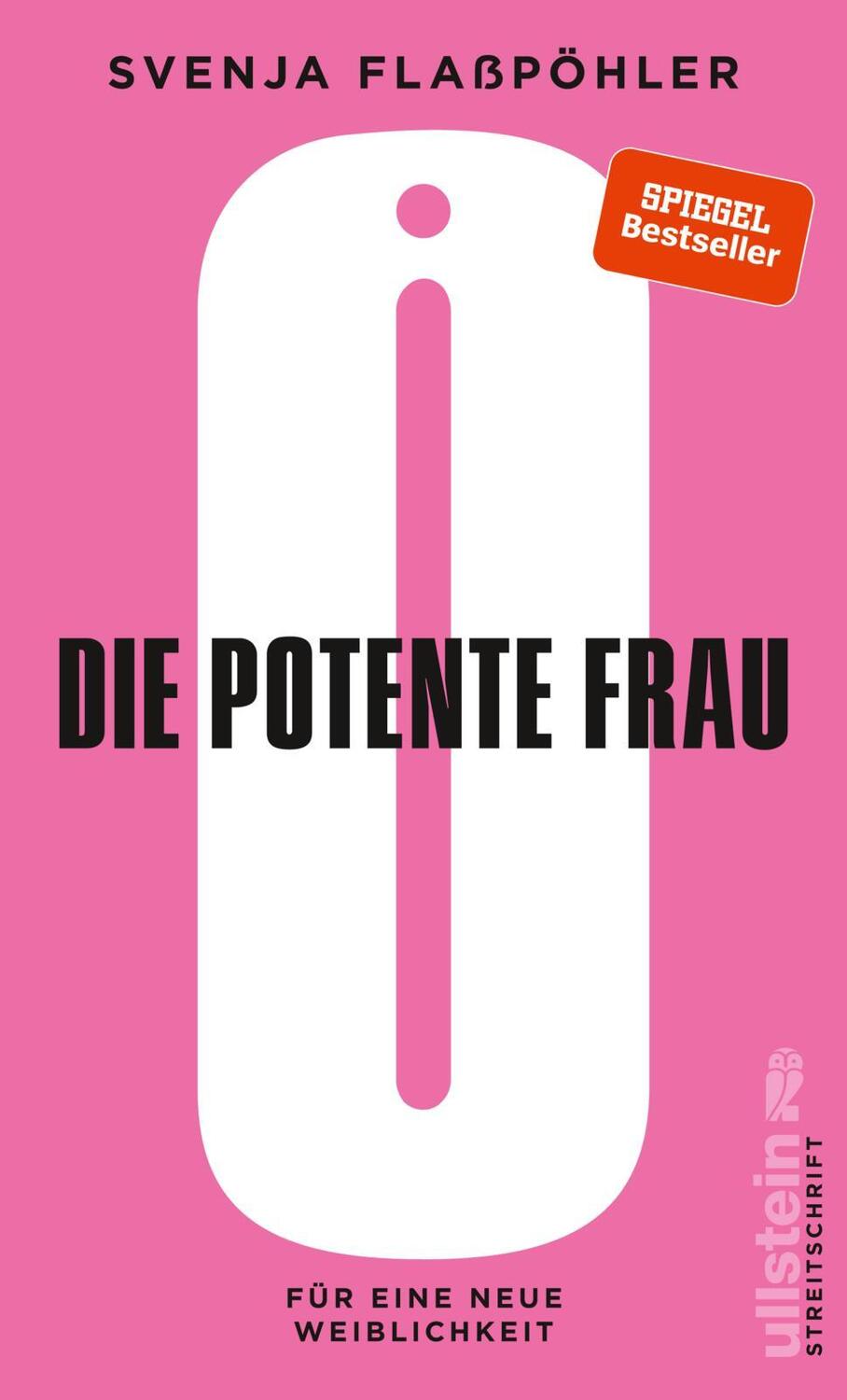 Cover: 9783550050763 | Die potente Frau | Für eine neue Weiblichkeit | Svenja Flaßpöhler