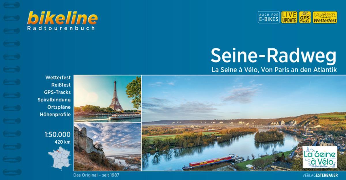 Cover: 9783711100696 | Seine-Radweg | Esterbauer Verlag | Taschenbuch | SPIRALB | 140 S.