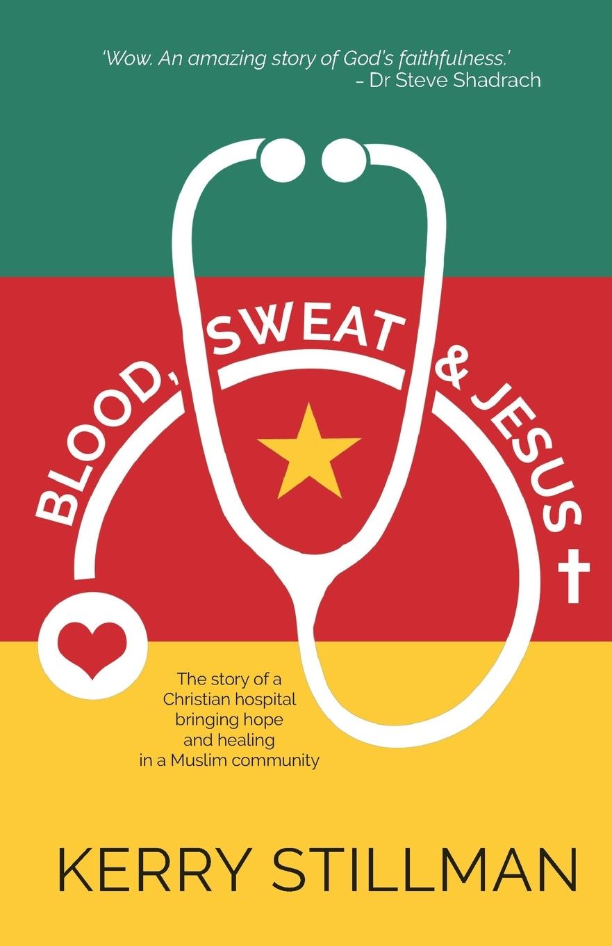 Cover: 9781788931489 | Blood, Sweat and Jesus | Kerry Stillman | Taschenbuch | Paperback