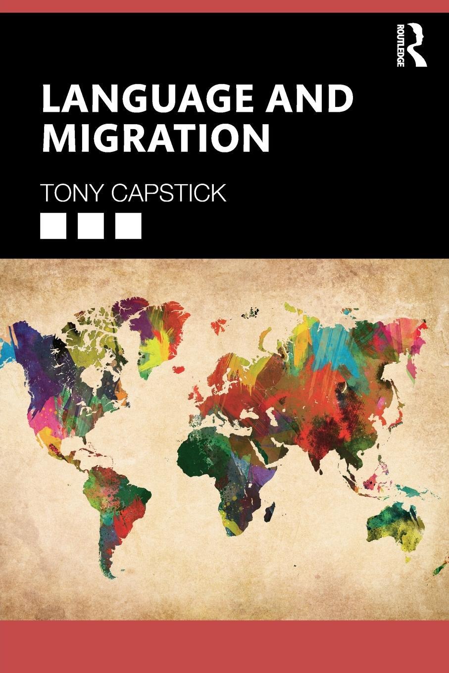 Cover: 9780815382737 | Language and Migration | Tony Capstick | Taschenbuch | Paperback