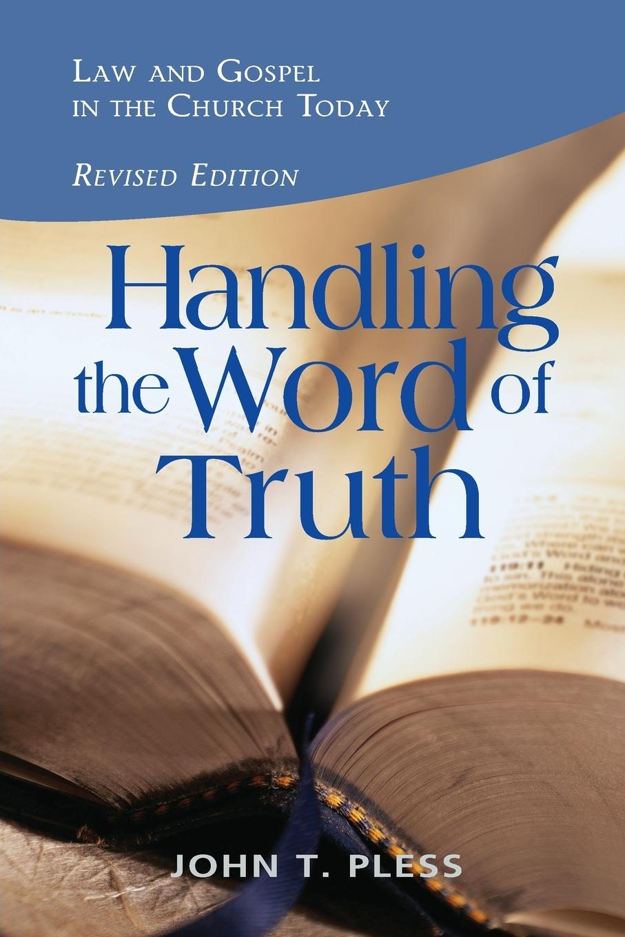 Cover: 9780758648952 | Handling the Word of the Truth | John T. Pless | Taschenbuch | 2015