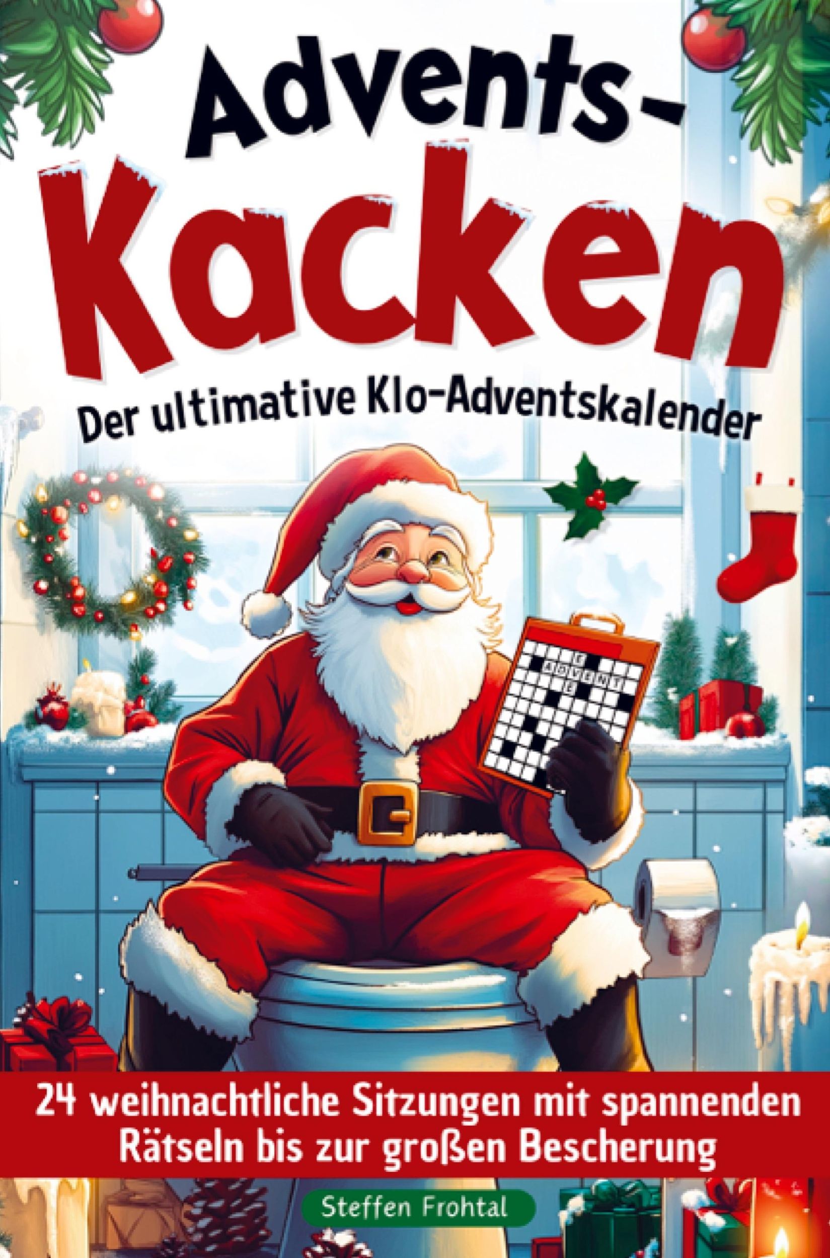 Cover: 9789403773537 | Advents-Kacken: Der ultimative Klo-Adventskalender 24...