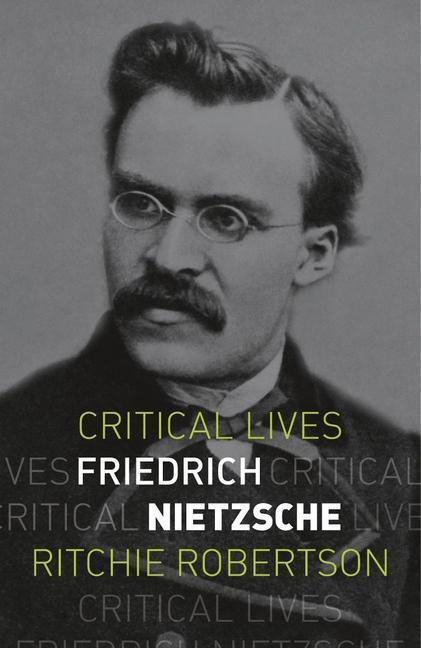 Cover: 9781789146066 | Friedrich Nietzsche | Ritchie Robertson | Taschenbuch | Critical Lives