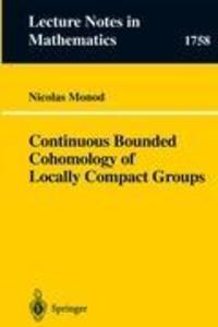 Cover: 9783540420545 | Continuous Bounded Cohomology of Locally Compact Groups | Monod | Buch