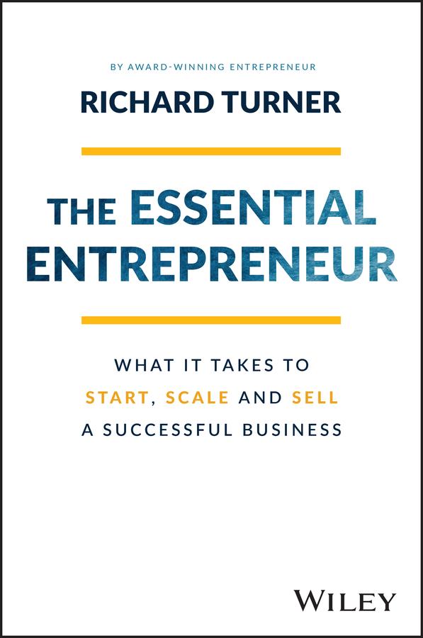 Cover: 9781119984559 | The Essential Entrepreneur | Richard Turner | Taschenbuch | 208 S.