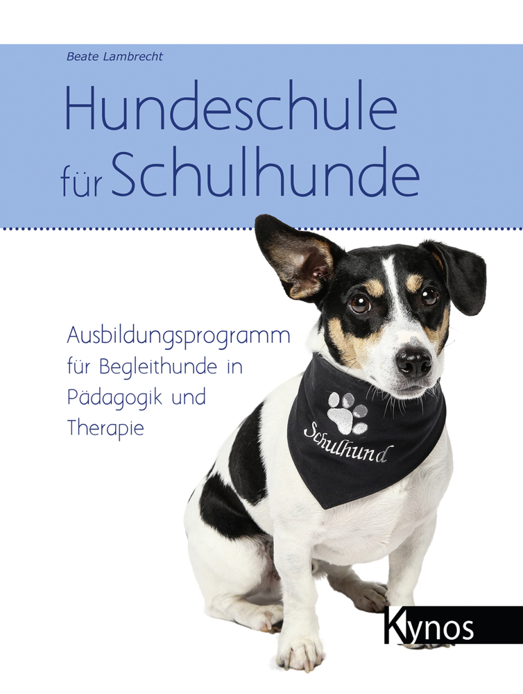 Cover: 9783954640997 | Hundeschule für Schulhunde | Beate Lambrecht | Buch | 216 S. | Deutsch