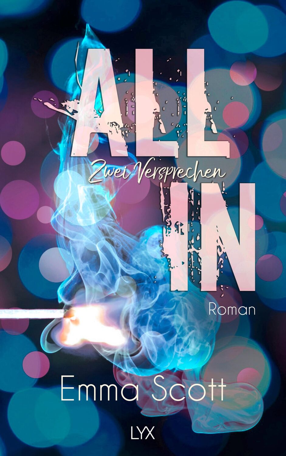 Cover: 9783736308350 | All in - Zwei Versprechen | Full-Tilt-Duett | Emma Scott | Taschenbuch