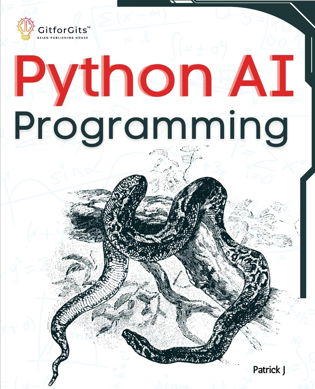 Cover: 9788119177639 | Python AI Programming | Patrick J | Taschenbuch | Englisch | 2024