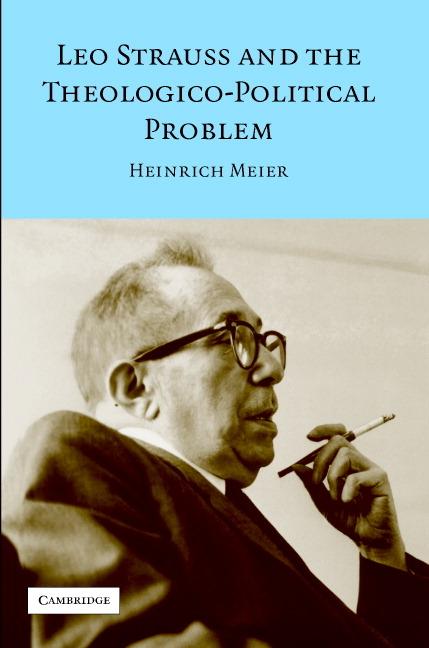 Cover: 9780521699457 | Leo Strauss and the Theologico-Political Problem | Heinrich Meier