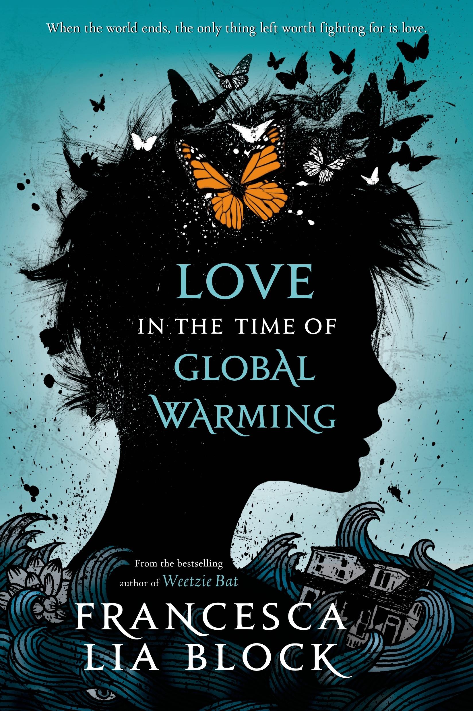 Autor: 9781250044426 | Love in the Time of Global Warming | Francesca Lia Block | Taschenbuch