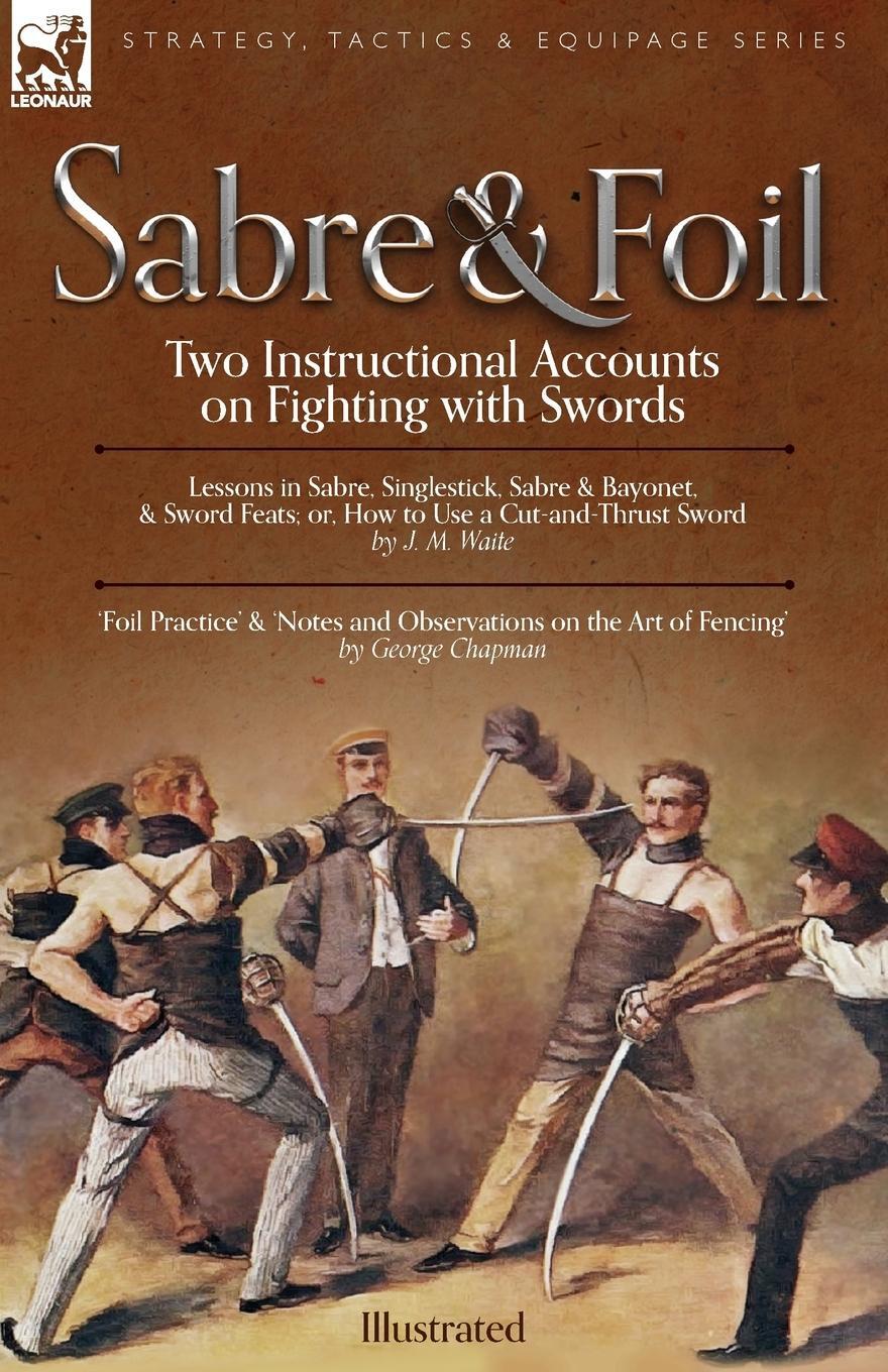 Cover: 9781915234735 | Sabre &amp; Foil | George Chapman (u. a.) | Taschenbuch | Paperback | 2022