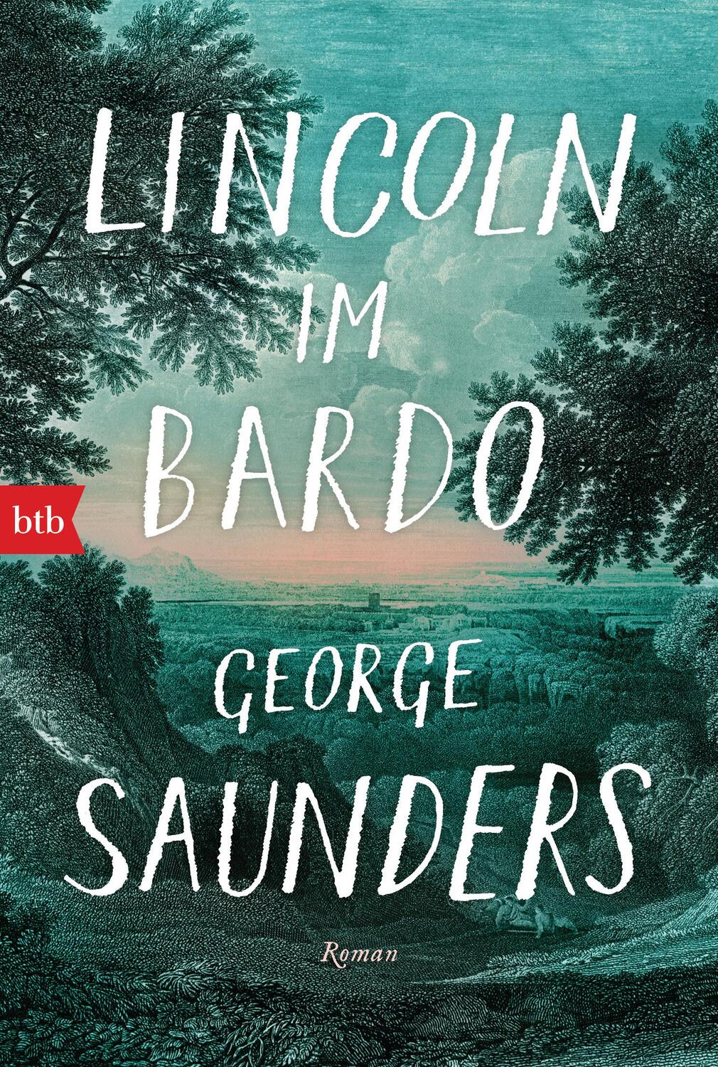 Cover: 9783442718979 | Lincoln im Bardo | Roman | George Saunders | Taschenbuch | Deutsch