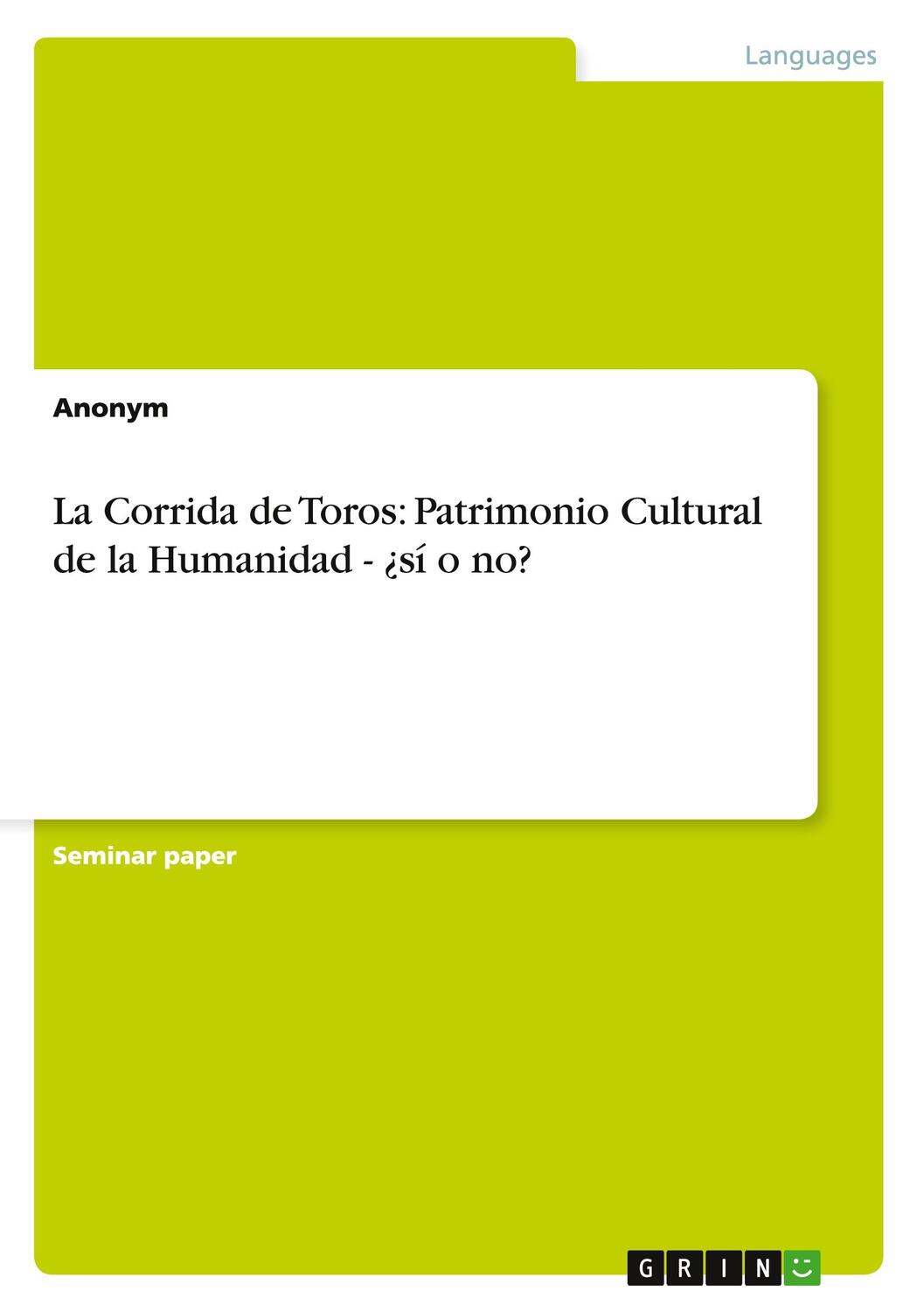 Cover: 9783640815944 | La Corrida de Toros: Patrimonio Cultural de la Humanidad - ¿sí o no?