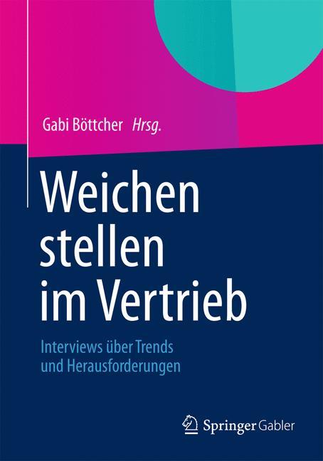 Cover: 9783658006280 | Weichen stellen im Vertrieb | Gabi Böttcher | Taschenbuch | Paperback