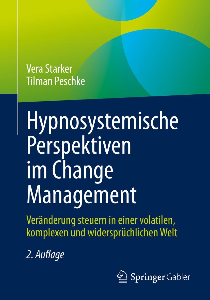 Cover: 9783662643587 | Hypnosystemische Perspektiven im Change Management | Starker (u. a.)