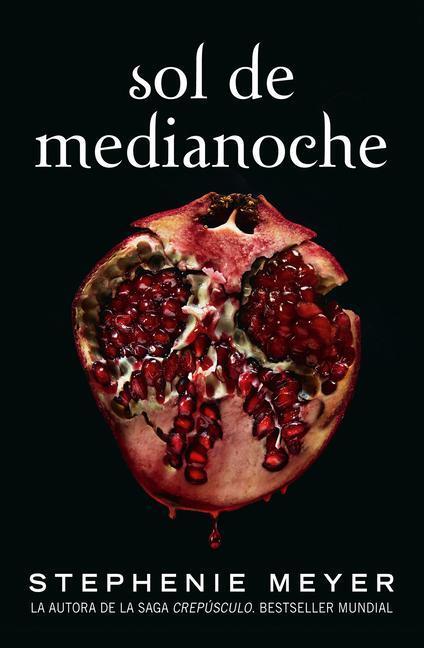 Cover: 9788420456591 | Sol de Medianoche / Midnight Sun | Stephenie Meyer | Taschenbuch