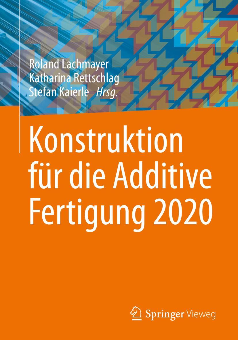 Cover: 9783662630297 | Konstruktion für die Additive Fertigung 2020 | Lachmayer (u. a.) | xix