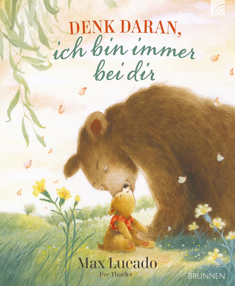 Cover: 9783765550041 | Denk daran, ich bin immer bei dir | Max Lucado | Buch | 32 S. | 2025