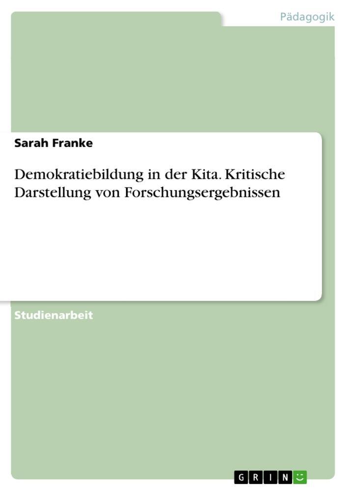 Cover: 9783346756367 | Demokratiebildung in der Kita. Kritische Darstellung von...