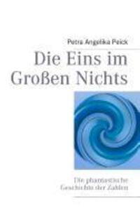 Cover: 9783833437779 | Die Eins im Großen Nichts | Die phantastische Geschichte der Zahlen