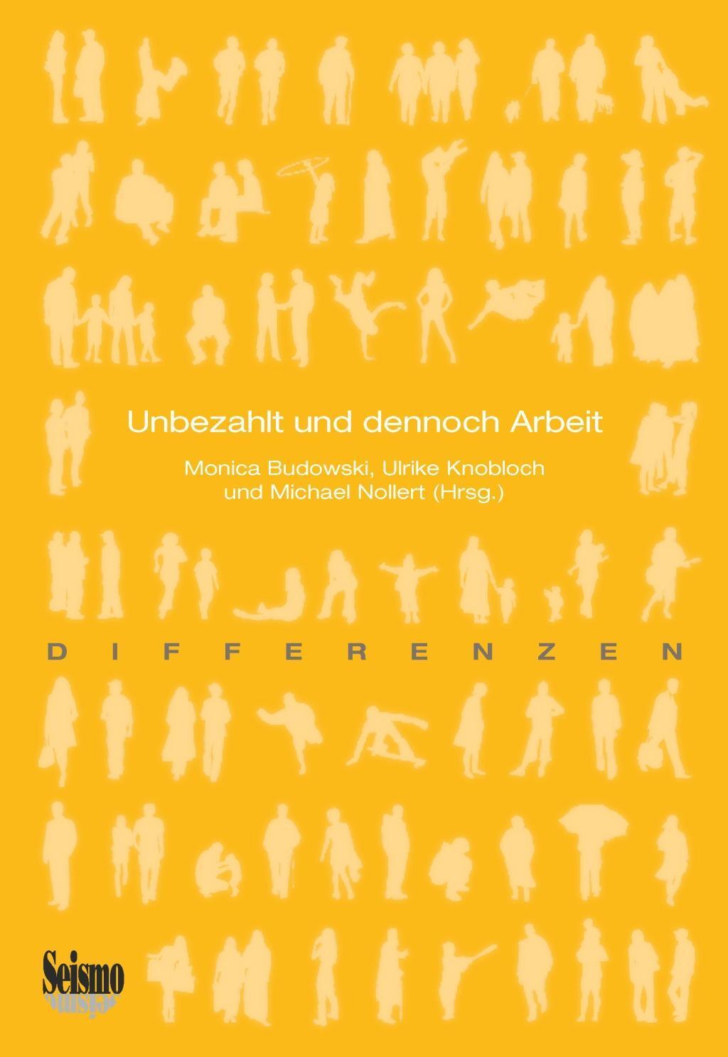 Cover: 9783037771501 | Unbezahlt und dennoch Arbeit | Differenzen | Differenzen | Seismo