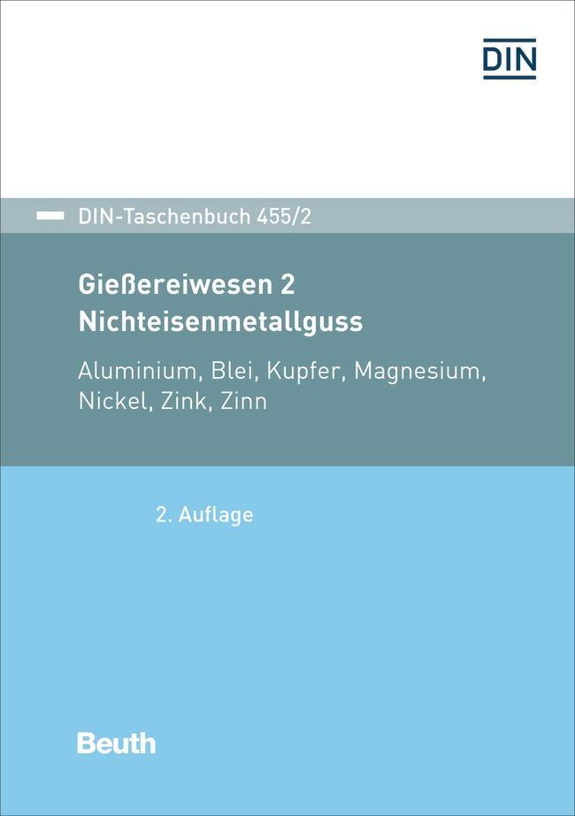 Cover: 9783410307099 | Gießereiwesen 2: Nichteisenmetallguss | DIN e.V. | Taschenbuch | 2021