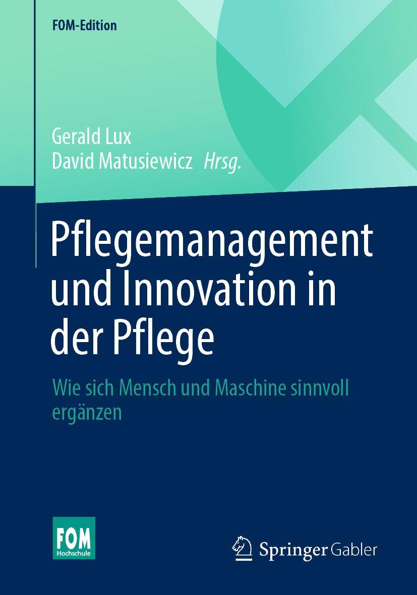 Cover: 9783658356309 | Pflegemanagement und Innovation in der Pflege | Matusiewicz (u. a.)