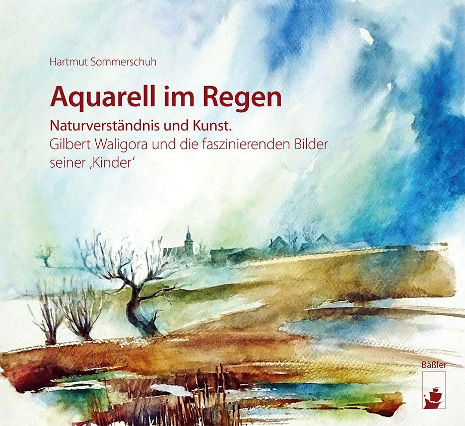 Cover: 9783945880593 | Aquarell im Regen | Hartmut Sommerschuh | Buch | 176 S. | Deutsch