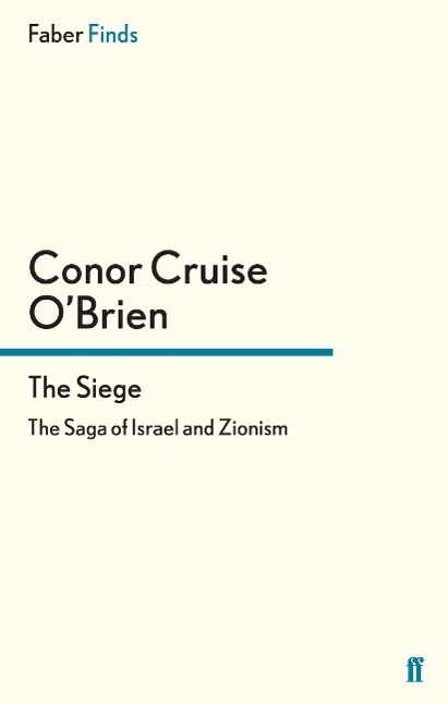 Cover: 9780571324545 | The Siege | Conor Cruise O'Brien | Taschenbuch | Paperback | 806 S.