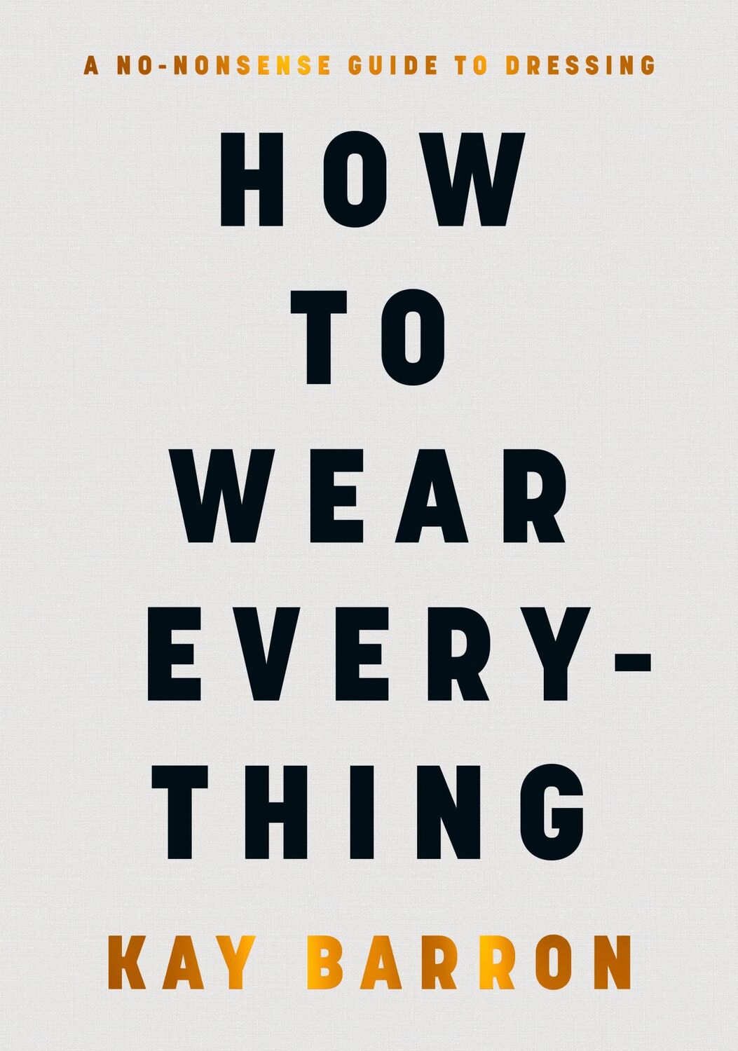 Cover: 9780241671597 | How to Wear Everything | Kay Barron | Buch | 384 S. | Englisch | 2024