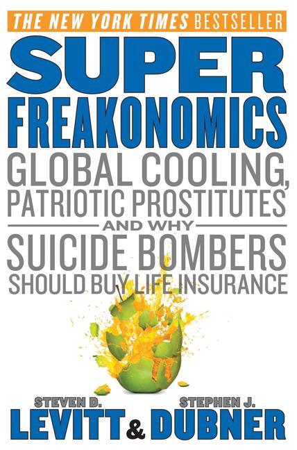 Cover: 9780062063373 | SuperFreakonomics | Steven D. Levitt (u. a.) | Taschenbuch | 298 S.