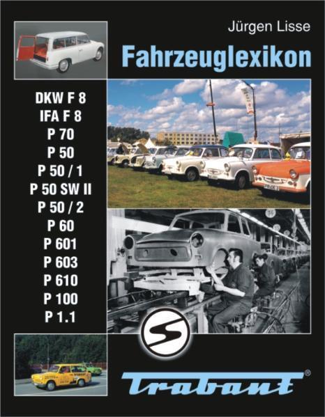 Cover: 9783937496344 | Fahrzeuglexikon Trabant | Jürgen Lisse | Buch | 208 S. | Deutsch