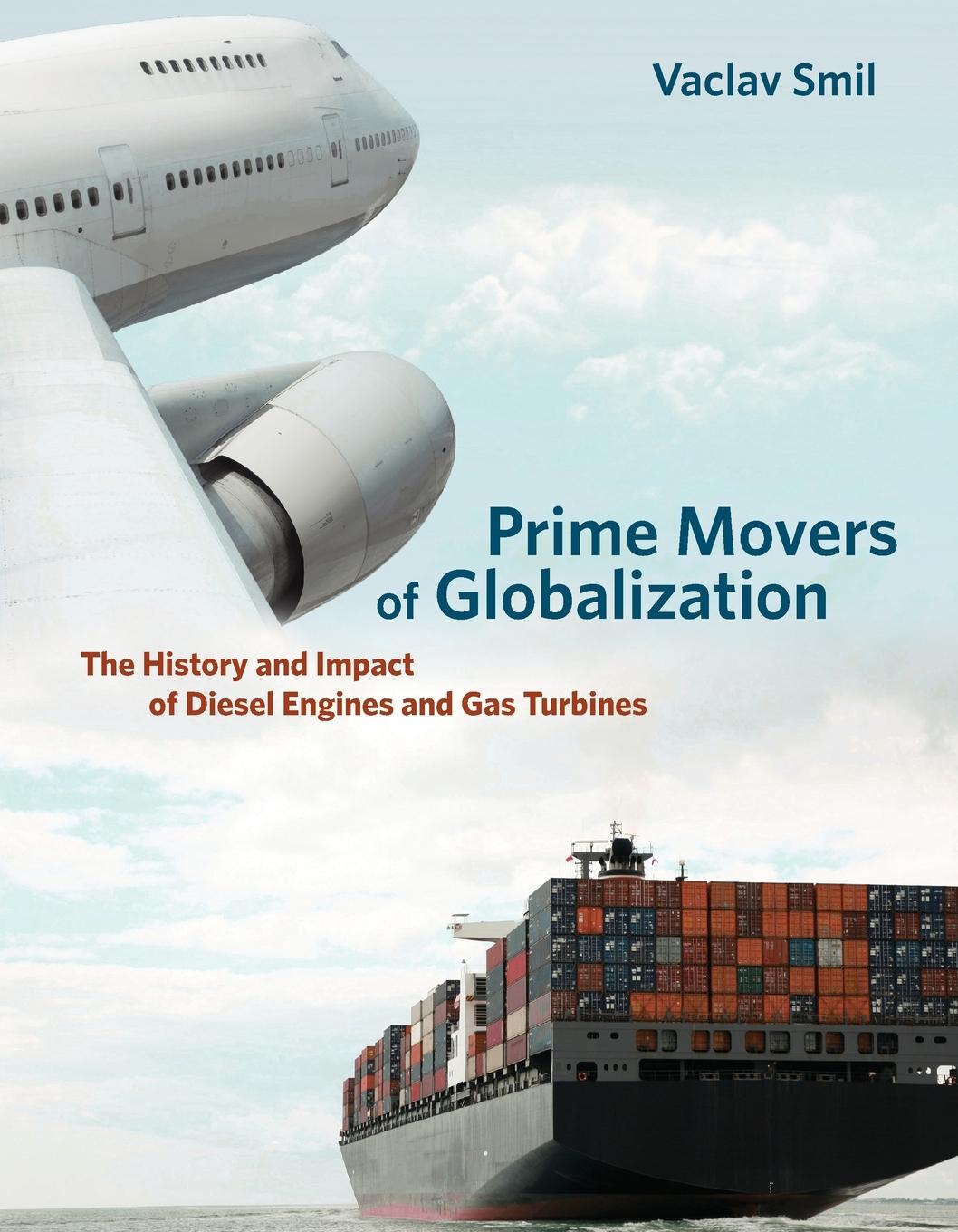 Cover: 9780262518765 | Prime Movers of Globalization | Vaclav Smil | Taschenbuch | Englisch