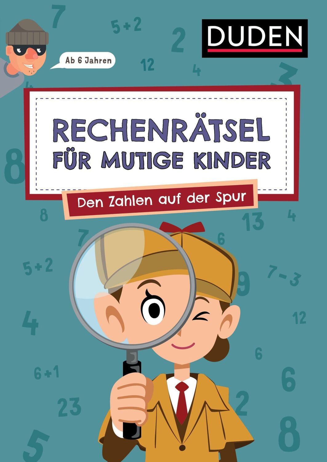 Cover: 9783411780587 | Rechenrätsel für mutige Kinder - Den Zahlen auf der Spur - ab 6 Jahren