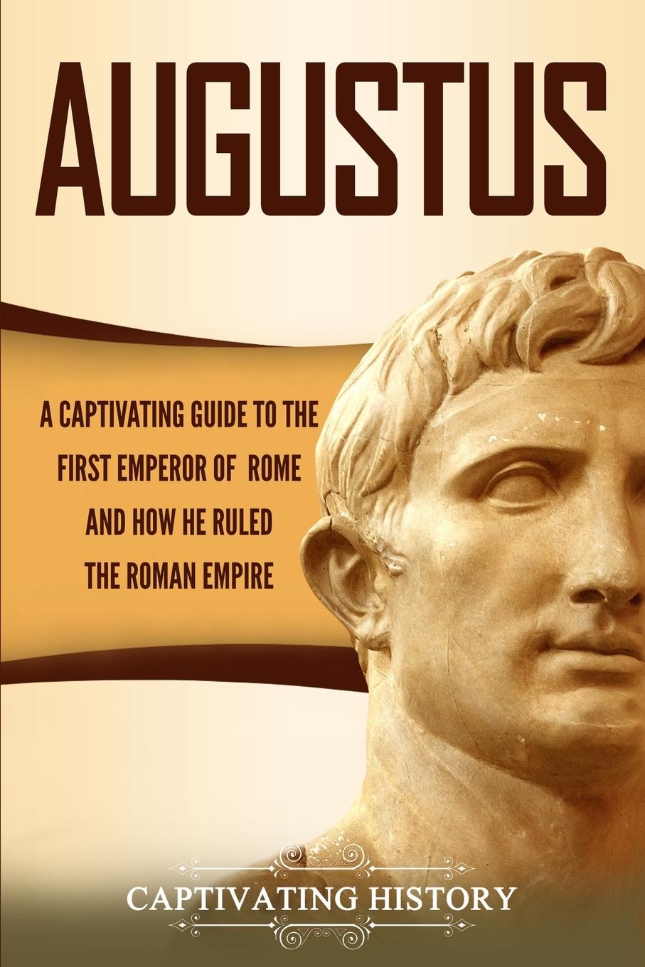 Cover: 9781647481360 | Augustus | Captivating History | Taschenbuch | Englisch | 2019