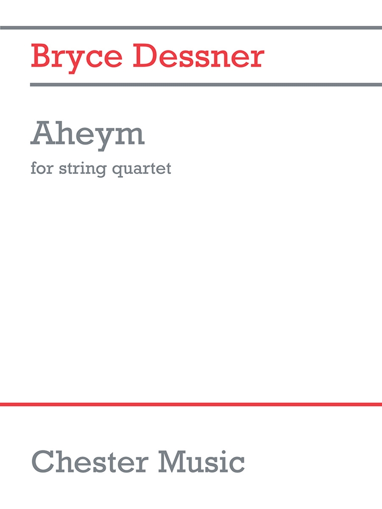 Cover: 5020679151723 | Aheym | for String Quartet | Bryce Dessner | Partitur | 2015