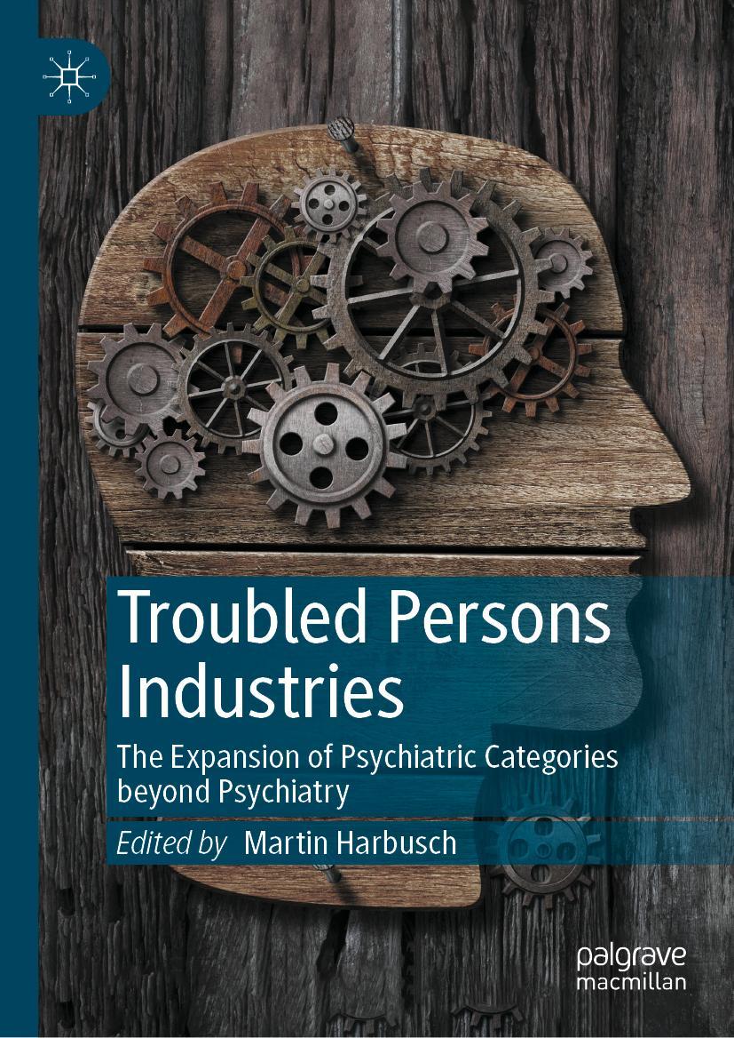 Cover: 9783030837440 | Troubled Persons Industries | Martin Harbusch | Buch | xvii | Englisch