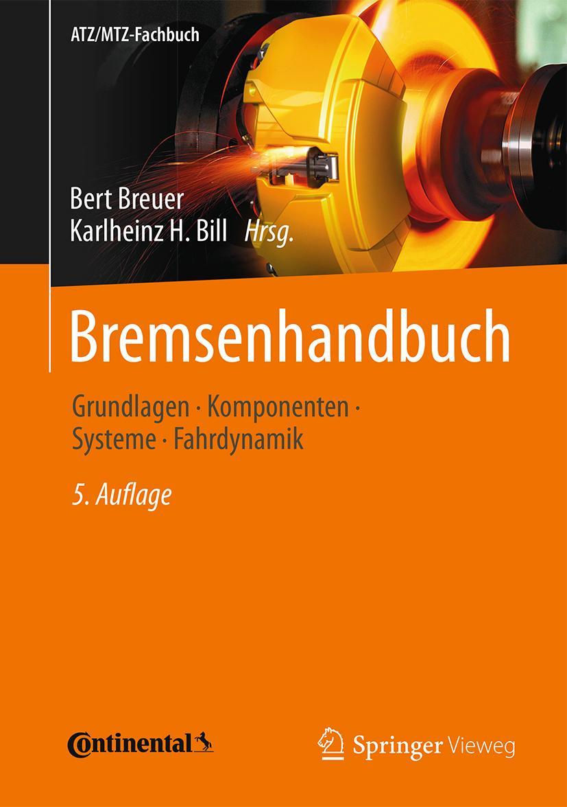 Cover: 9783658154882 | Bremsenhandbuch | Grundlagen, Komponenten, Systeme, Fahrdynamik | Buch