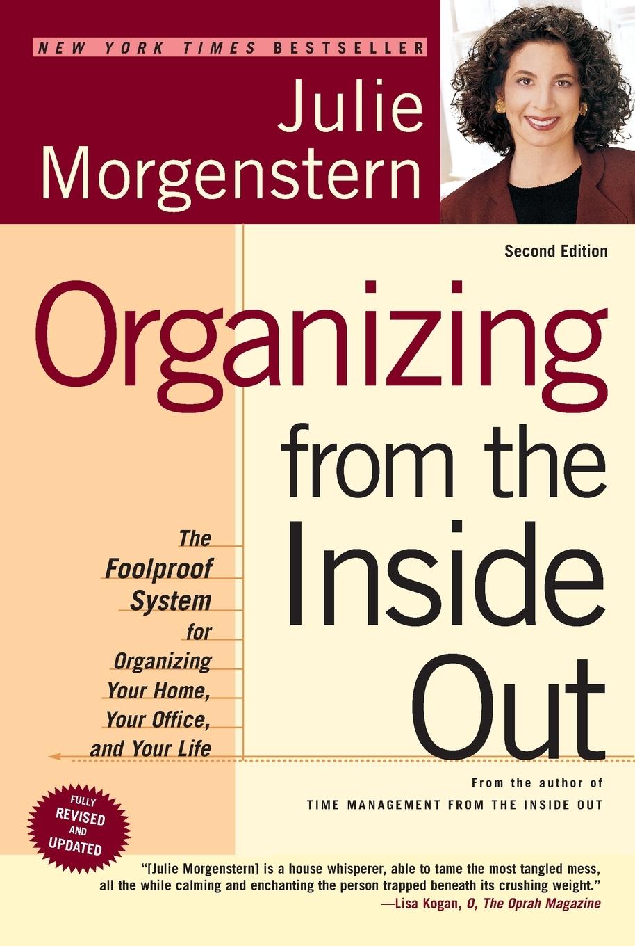 Cover: 9780805075892 | Organizing from the Inside Out, second edition | Julie Morgenstern