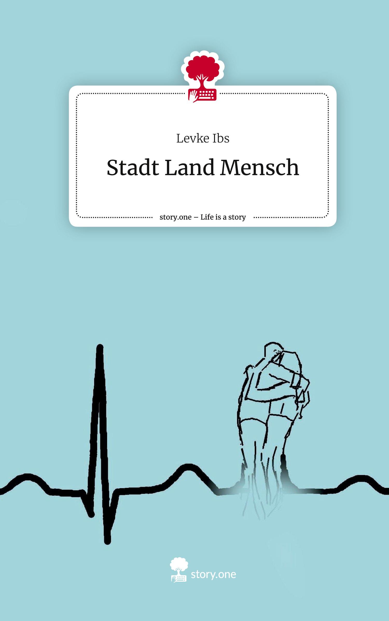 Cover: 9783710854408 | Stadt Land Mensch. Life is a Story - story.one | Levke Ibs | Buch