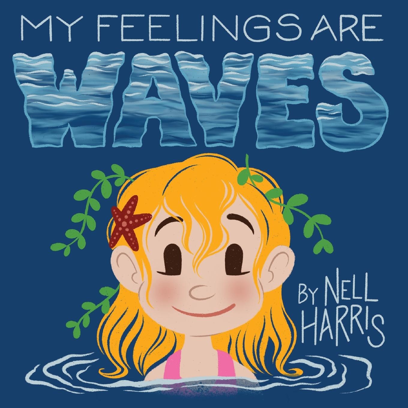 Cover: 9780645976335 | My Feelings are Waves | Nell Harris | Taschenbuch | Englisch | 2023