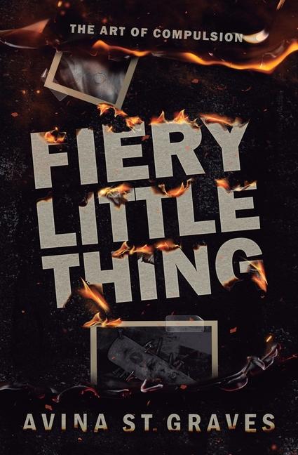 Cover: 9780473707927 | Fiery Little Thing | Avina St Graves | Taschenbuch | Englisch | 2024