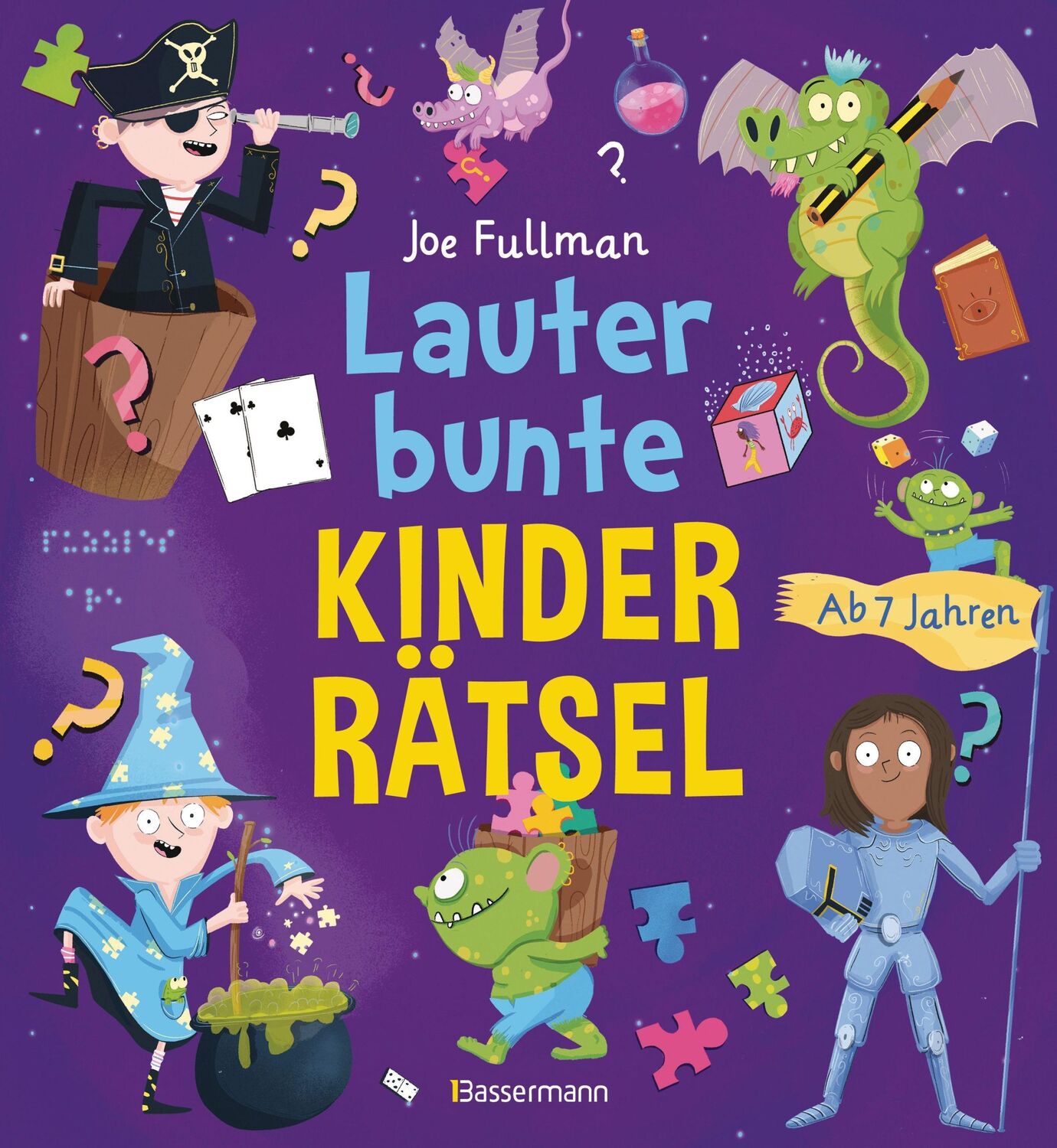 Cover: 9783809445067 | Lauter bunte Kinderrätsel ab 7 Jahren | Joe Fullman | Taschenbuch