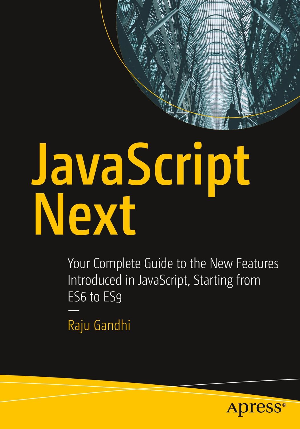 Cover: 9781484253939 | JavaScript Next | Raju Gandhi | Taschenbuch | Paperback | xx | 2019