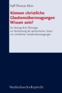 Cover: 9783525564035 | Können christliche Glaubensüberzeugungen Wissen sein? | Klein | Buch